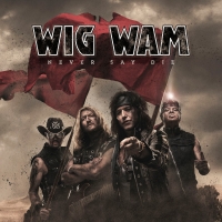 Wig Wam - Never Say Die (2021) MP3