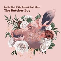 Leslie Rich & The Rocket Soul Choir - The Butcher Boy (2021) MP3