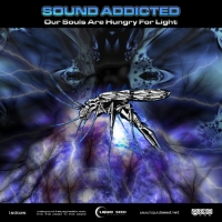 Sound Addicted - Our Souls Are Hungry For Light (2016) MP3