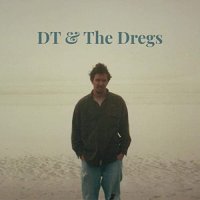 David Thomas - DT & The Dregs (2021) MP3