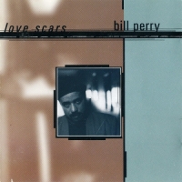 Bill Perry - Love Scars (1996) MP3