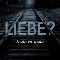 Train To Spain - Liebe [EP] MP3