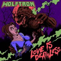 Wolftron - Love Is Deathless (2021) MP3