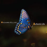 Richard Elliot - Authentic Life (2021) MP3