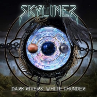 Skyliner - Dark Rivers, White Thunder (2021) MP3