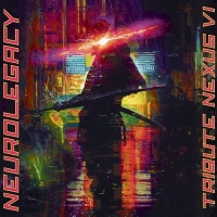 VA - NeuroLegacy - Tribute Nexus VI (2020) MP3
