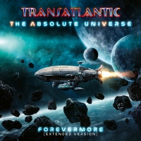 Transatlantic - The Absolute Universe: Forevermore [2CD, Extended Version] (2021) MP3