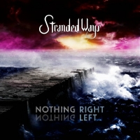 Stranded Ways - Nothing Right Nothing Left (2021) MP3