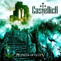 Castellica - Moment Of Glory (2021) MP3