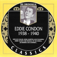 Eddie Condon - The Chronological Classics [1938-1940] (1994) MP3