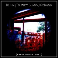 Blinky Blinky Computerband - [Experimente Zwei] (2021) MP3
