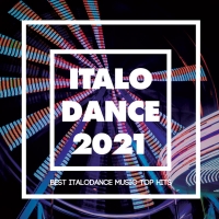 VA - Italo Dance 2021 [Best Italodance Music Top Hits] (2021) MP3