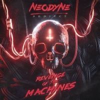 Neodyne Project - Revenge of the Machines (2021) MP3