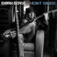 Bjorn Berge - Heavy Gauge (2021) MP3