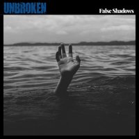 False Shadows - Unbroken (2021) MP3