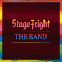 The Band - Stage Fright [50th anniversary reissue, 2020 Remix] (1970/2021) MP3