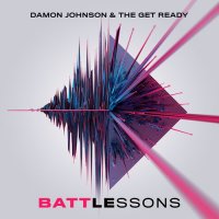 Damon Johnson and The Get Ready - Battle Lessons (2021) MP3