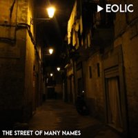 Eolic - The Street Of Many Names (2021) MP3
