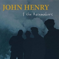John Henry & The Rainmakers - John Henry & The Rainmakers (2021) MP3