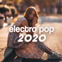 VA - Electro Pop 2020 (2020) MP3
