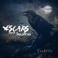 Scars Are Soulless - Vendetta (2021) MP3