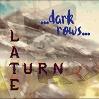 Late Turn - Dark Rows (2021) MP3