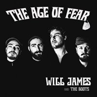 Will James And The Boots - The Age Of Fear (2021) MP3