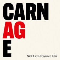 Nick Cave and Warren Ellis - Carnage (2021) MP3