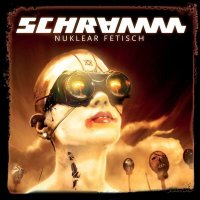 Schramm - Nuklear Fetisch (2018) MP3