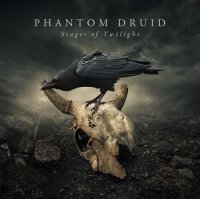 Phantom Druid - Stages of Twilight (2021) MP3