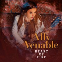Ally Venable - Heart of Fire (2021) MP3