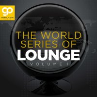 VA - The World Series of Lounge [Vol.1] (2021) MP3