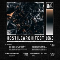 Hostile Architect - Log.3 Semtex [EP] (2021) MP3