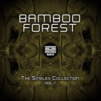 Bamboo Forest - The Singles Collection [Vol. 1] (2021) MP3