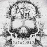 The Dead XIII - Catacombs (2015) MP3