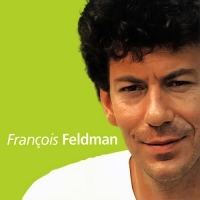 Francois Feldman - Collection (1995-2020) MP3