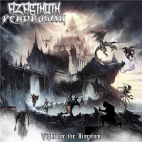 Azagthoth Pendragon - Fight for the Kingdom (2021) MP3