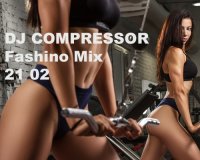 Dj Compressor - Fashion Mix 21 02 (2021) MP3