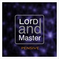 LorD And Master - Pensive (2021) MP3