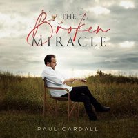 Paul Cardall - The Broken Miracle (2021) MP3