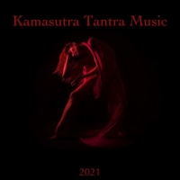 VA - Kamasutra Tantra Music (2021) MP3