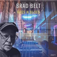 Brad Belt - Rues 'n' Blues (2021) MP3