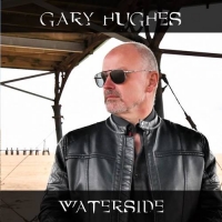 Gary Hughes - Waterside (2021) MP3