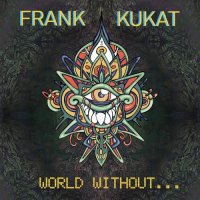 Frank Kukat - World Without (2021) MP3