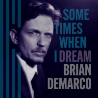 Brian DeMarco - Sometimes When I Dream (2021) MP3