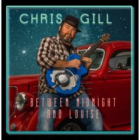 Chris Gill - Between Midnight and Louise (2021) MP3