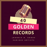 VA - ohnny B. Goode [40 Golden Records] (2021) MP3