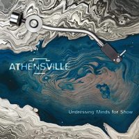 Athensville - Undressing Minds For Show (2021) MP3
