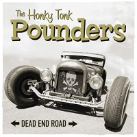 The Honky Tonk Pounders - Dead End Road (2021) MP3