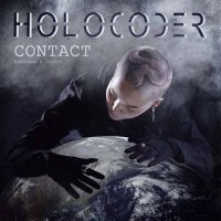 Holocoder - Contact (Remixes & Cover) (2021) MP3